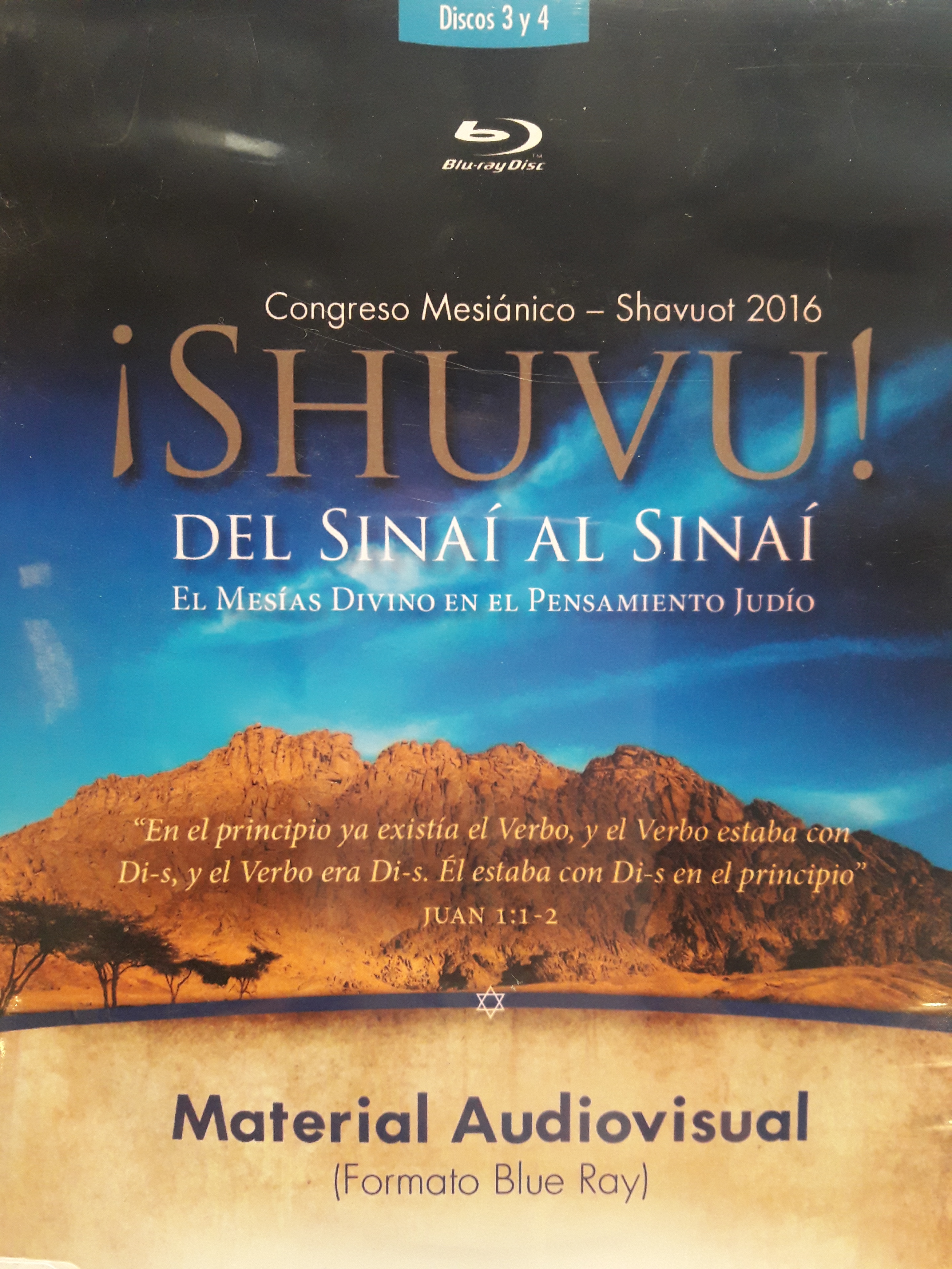 Congreso mesiánico Shavuot 2016: Shuvu, del Sinaí al Sinaí  disco 3-4 [Videodisco digital]